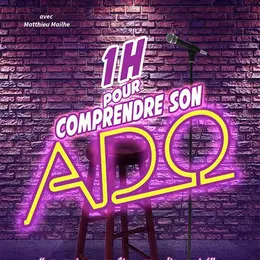 1 heure pour comprendre son ado