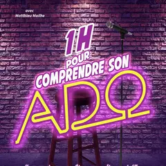 1 heure pour comprendre son ado