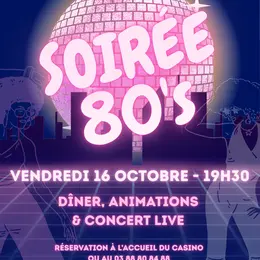 Soirée Années 80 au Casino Barrière Niederbronn-les-Bains