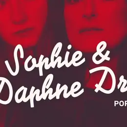 109 - Sophie & Daphne Dro