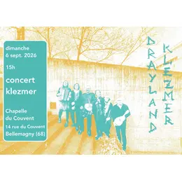 Couvent de Bellemagny VOYAGE musical  avec l'ensemble DraylandKlezmer