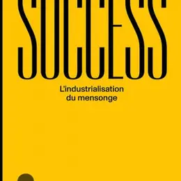 L'industrialisation du mensonge