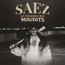 Saez La Tournée des Maudits