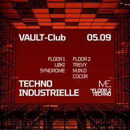 VAULT-Club — Techno industrielle / FLOOR 2 with MY ELEMENT