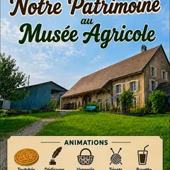 Notre Patrimoine au Musée Agricole de Botans