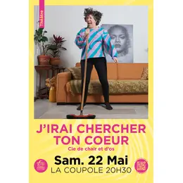 J’irai chercher ton cœur, par la Cie De chair et d’os