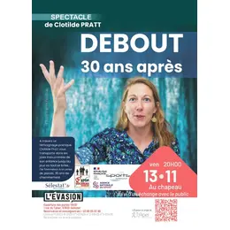 DEBOUT, 30 ANS après