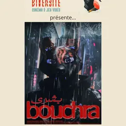 16e Festival Diversité - Cinéma & jeux vidéo - Bouchra - Animation de Orian Barki et Meriem Bennani