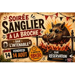 Soirée Sanglier à la Broche 