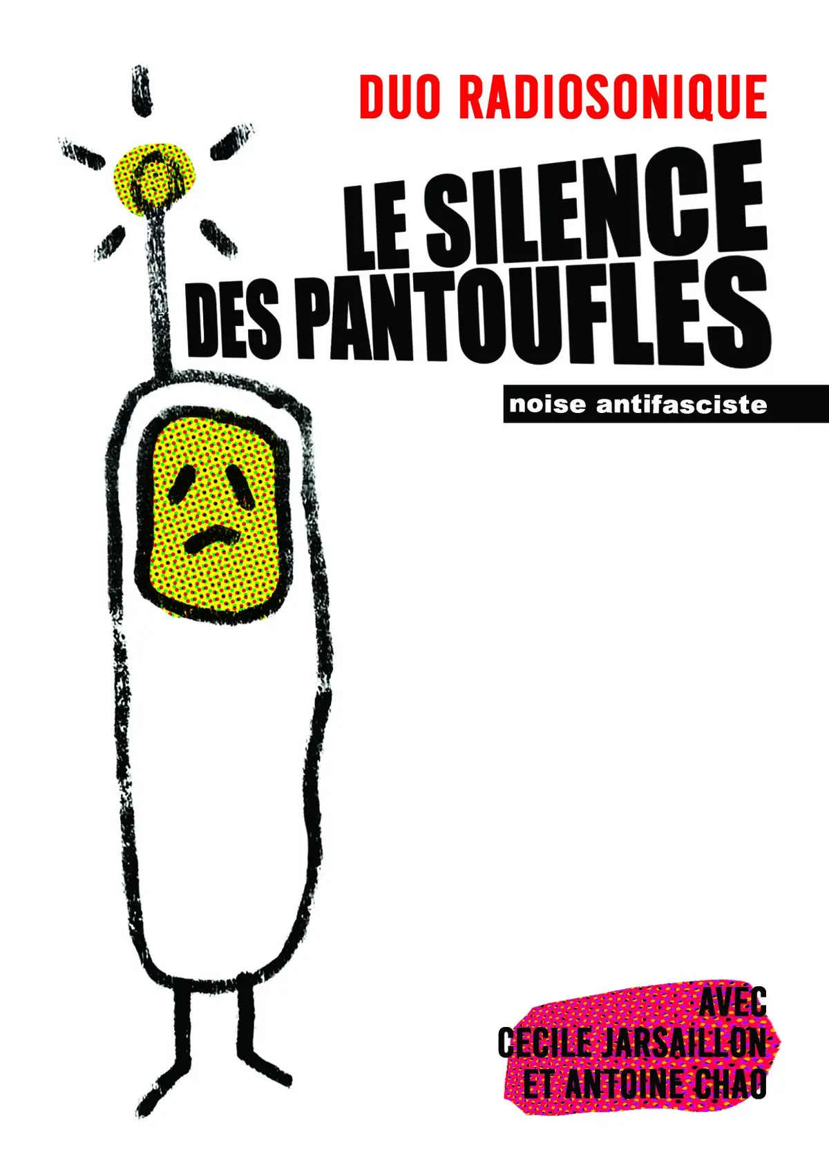 Le silence des pantoufles