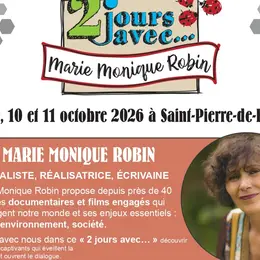 2 jours avec...Marie Monique Robin