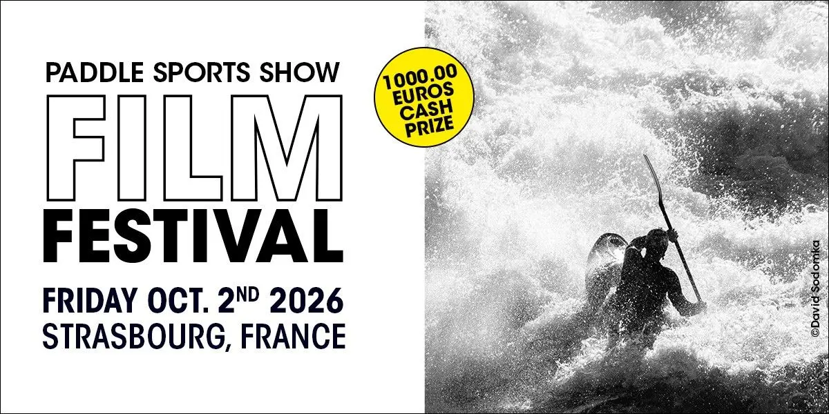 Film festival des sports de pagaie - The paddle sports show 