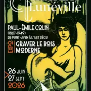 Exposition Paul-Émile Colin : de la gravure sur bois à l'art déco au château de Lunéville