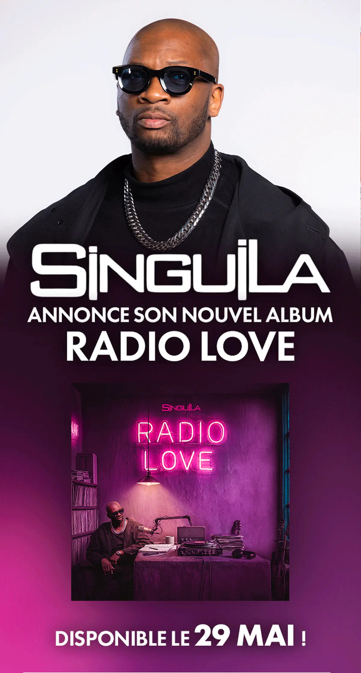 Singuila annonce son nouvel album Radio Love pour le 29 mai 2026 et ses fans n'attendent plus que cette date