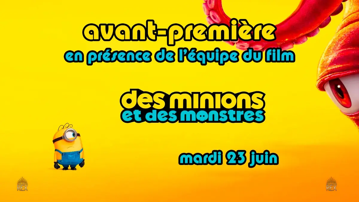 Avant-première du film Des Minions et les Monstres au Grand Rex en présence de l'équipe du film