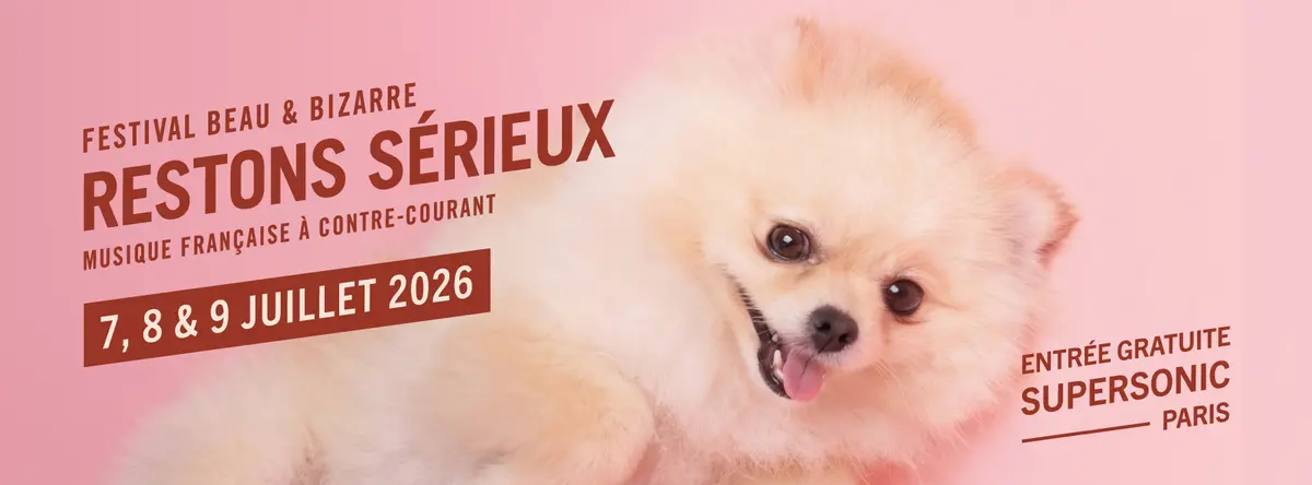 Restons Sérieux, le festival de musique francophone indépendante à Paris