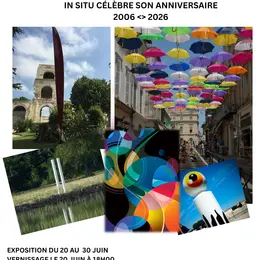 Exposition rétrospective IN SITU : 20 ans d'art environnemental et urbain à Arles