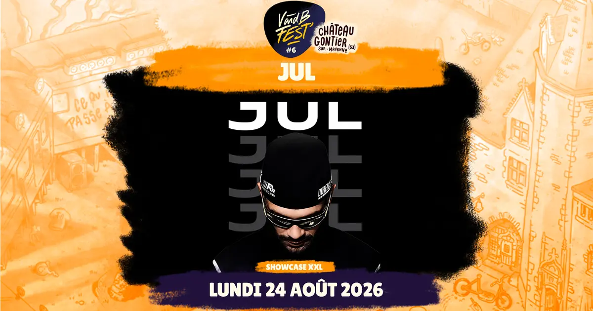 JUL en showcase XXL au V and B Fest' à Château-Gontier-sur-Mayenne