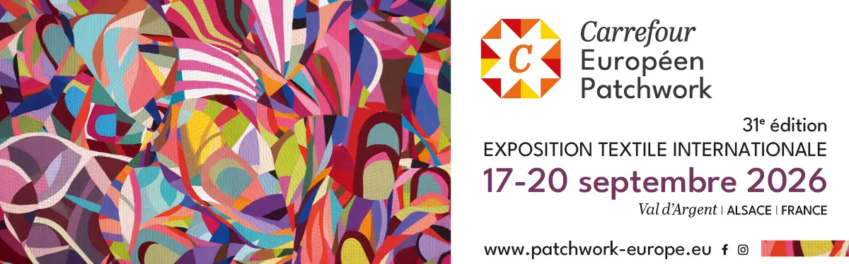 Carrefour Européen du Patchwork à Lièpvre : exposition de Geneviève Attinger