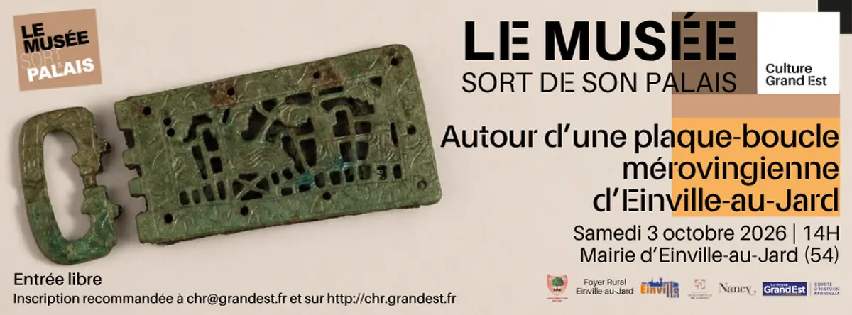 Conférences autour d'une plaque-boucle mérovingienne à Einville-au-Jard