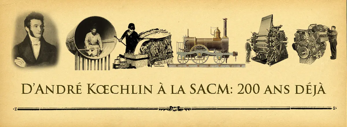D'André Koechlin à la SACM : 200 ans d'histoire industrielle à Mulhouse