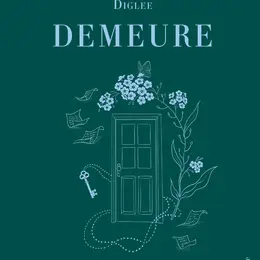 Demeure, le nouveau livre de Diglee : à la croisée de l'essai et de l'enquête littéraire