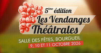Festival de th&eacute;&acirc;tre amateur &agrave; Bourgueil : les Vendanges Th&eacute;&acirc;trales