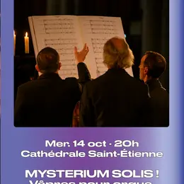 Concert de musique ancienne à la Cathédrale Saint-Étienne de Toulouse : Mysterium Solis !