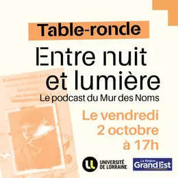 Table-ronde autour du podcast Entre nuit et lumière à Metz