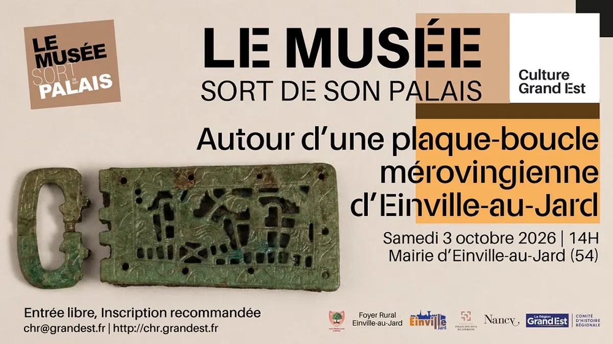 Conférences sur la plaque-boucle mérovingienne d'Einville-au-Jard