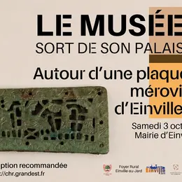 Conférences sur la plaque-boucle mérovingienne d'Einville-au-Jard