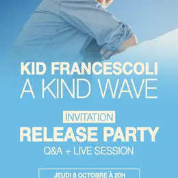 Kid Francescoli dévoile un nouvel album : A Kind Wave
