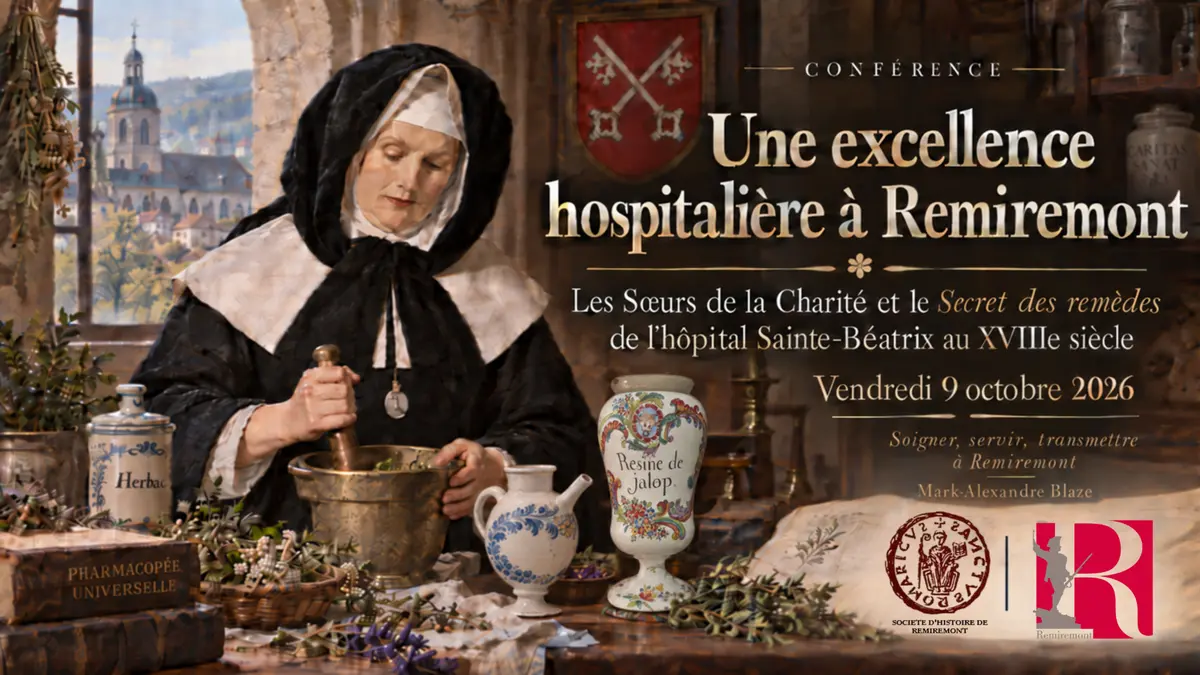 Conférence sur l'histoire hospitalière de Remiremont : les Sœurs de la Charité et les remèdes de l'hôpital Sainte-Béatrix