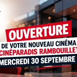 Le cinéma CinéParadis de Rambouillet : 5 salles pour une programmation éclectique