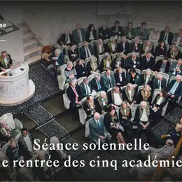 Séance solennelle de rentrée des cinq académies à l'Institut de France