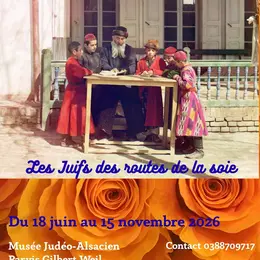 Exposition Les Juifs des routes de la soie au musée judéo-alsacien de Bouxwiller