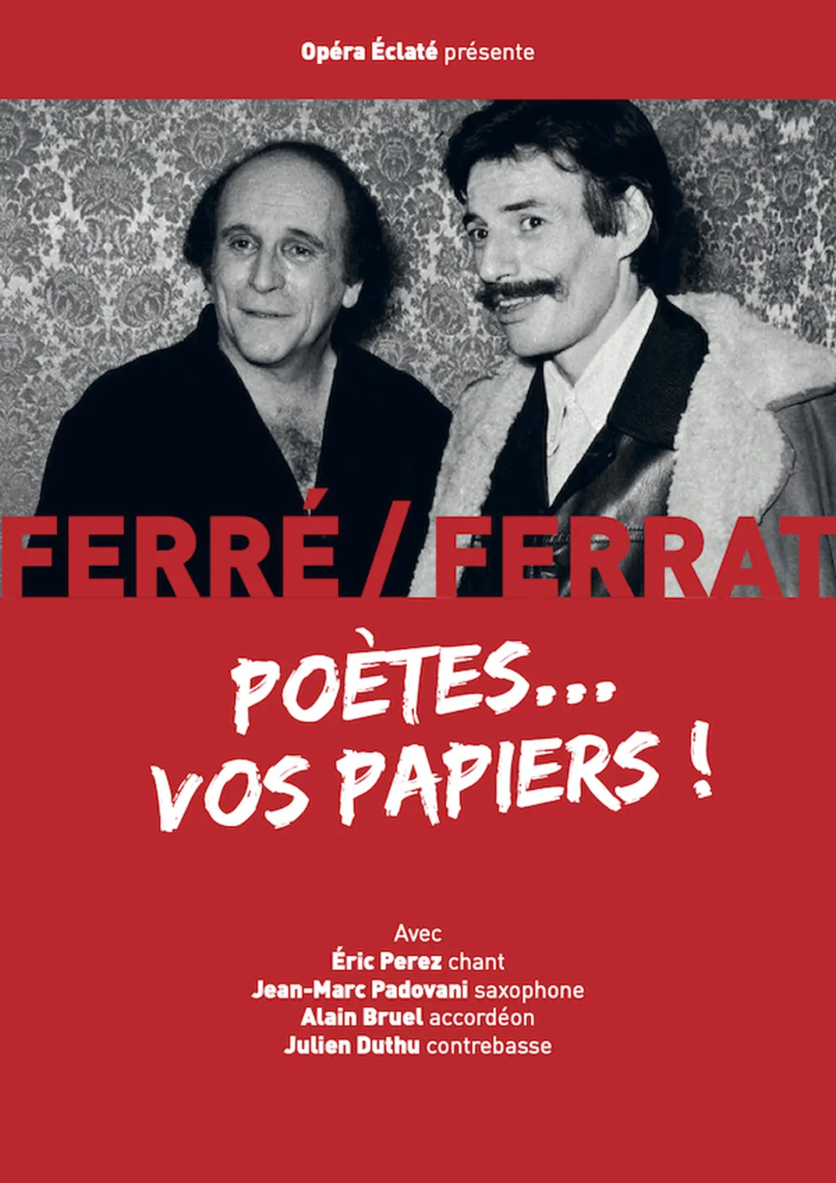 Poètes vos Papiers, Ferré-Ferrat : un récital musical et poétique autour des grands chanteurs de poèmes