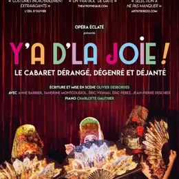 Y'a d'la joie ! le cabaret burlesque déjanté et dégenré à ne pas manquer