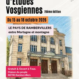 Journées d'études vosgiennes à Rambervillers : conférences et visites autour du pays de Rambervillers