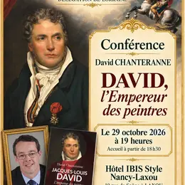 Conférence du Souvenir Napoléonien à Laxou : Jacques-Louis David, l'Empereur des peintres