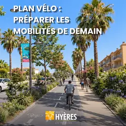 Le Plan vélo d'Hyères : vers des mobilités douces pour tous les habitants
