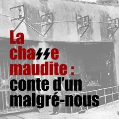 LA CHASSE MAUDITE - Conte d’un Malgré-nous 