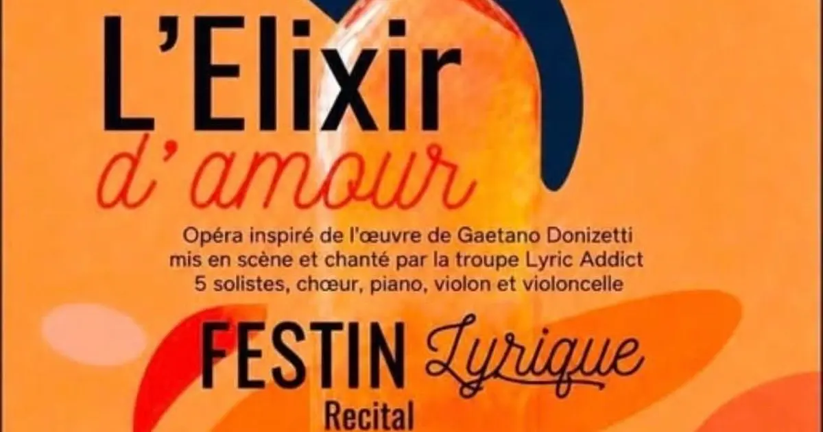 L'ÉLIXIR D'AMOUR entrée libre au profit de l'association IMAGINE FOR MARGOT
