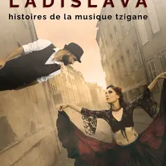 Spectacle — HISTOIRES DE LA MUSIQUE TZIGANE - Un été dans le Sundgau