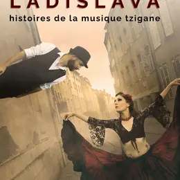 Spectacle — HISTOIRES DE LA MUSIQUE TZIGANE - Un été dans le Sundgau