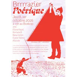 Lectures - Performances : Brrrazier Poétique #6