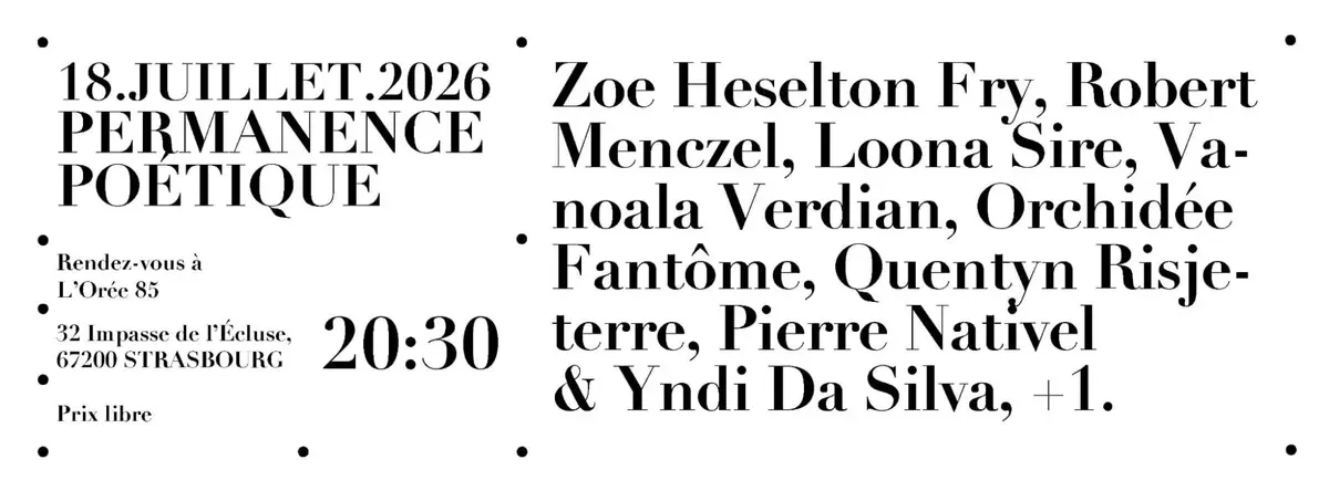 LA PERMANENCE POÉTIQUE (Strasbourg) :  18.JUILLET.2026