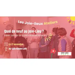 Atelier Quoi de neuf au Joie-Lieu - Edition spéciale sur la place du vivant
