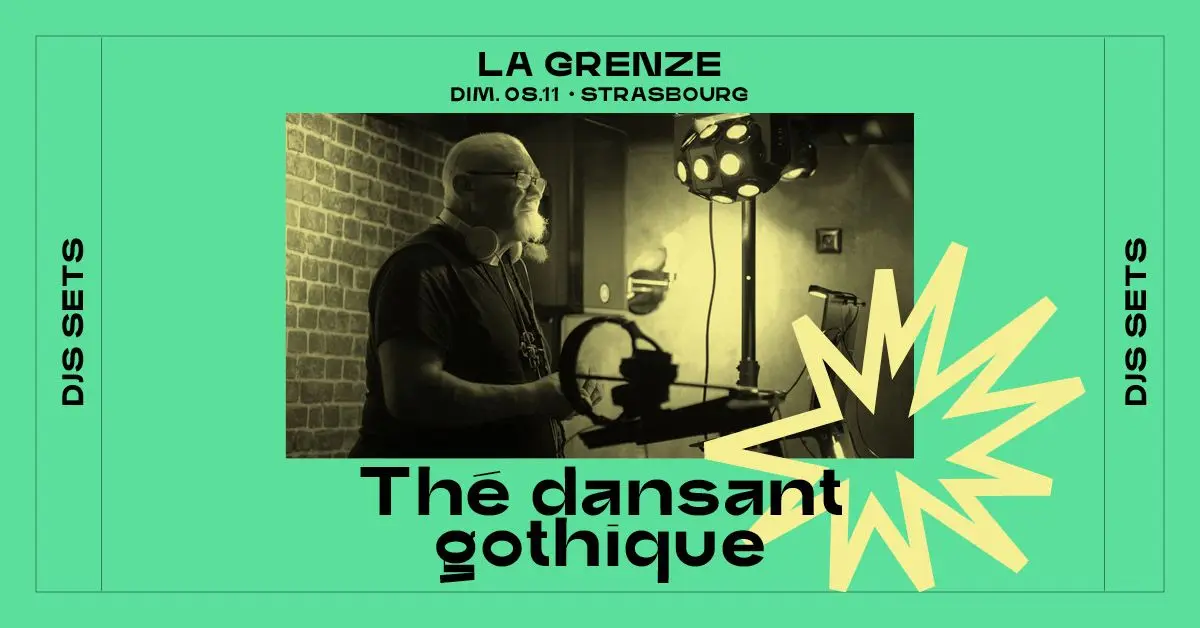 Thé dansant gothique à La Grenze
