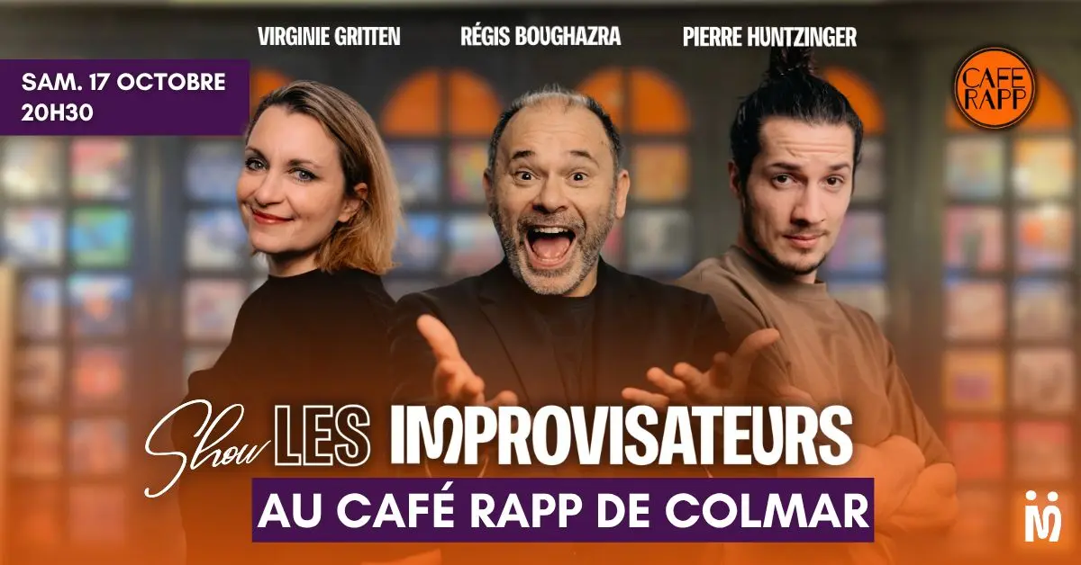 Show des Improvisateurs au Café Rapp de Colmar !